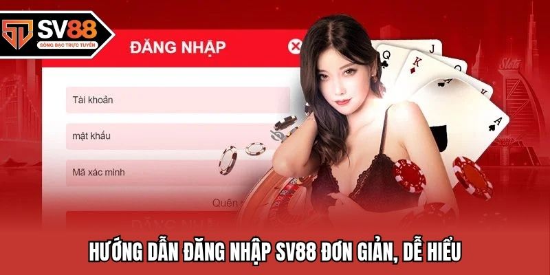 Hướng dẫn đăng nhập SV88 đơn giản, dễ hiểu